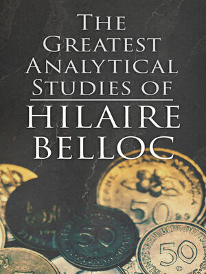 cover image of The Greatest Analytical Studies of Hilaire Belloc